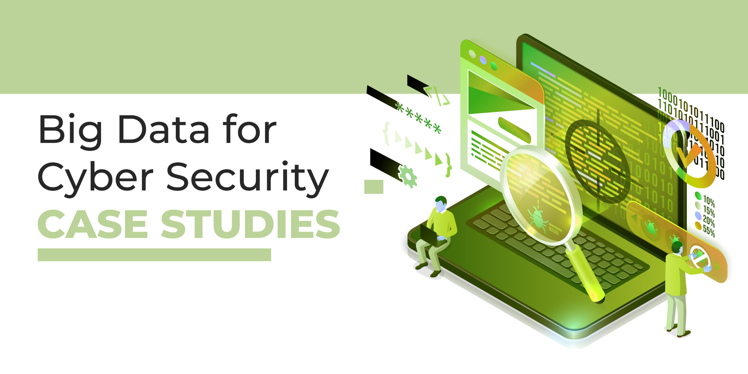 Big Data for Cyber Security Case Studies