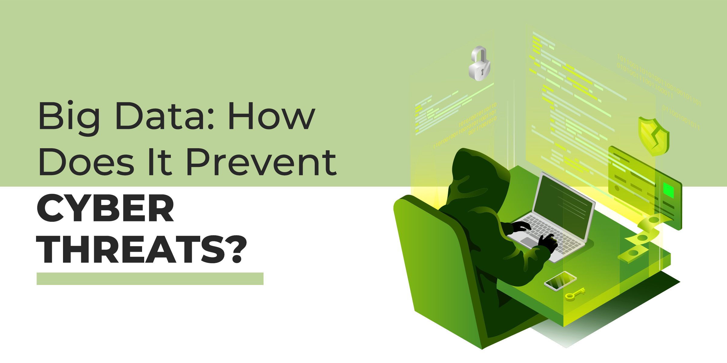 Big Data: How Does It Prevent Cyber Threats?
